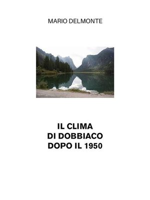 cover image of Il clima di Dobbiaco dopo il 1950